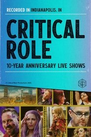 Critical Role Live: Indianapolis) Critical Role Live: Indianapolis (2025)