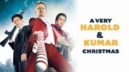 A Very Harold & Kumar Christmas 