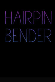 Hairpin Bender постер