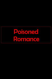 Poisoned Romance