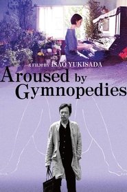 Aroused by Gymnopedies постер