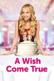 فيلم A Wish Come True 2015 مترجم اونلاين