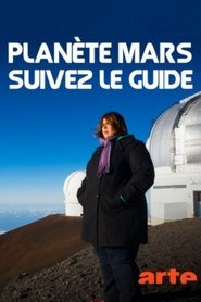 Planète Mars : suivez le guide