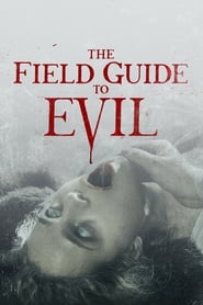 The Field Guide to Evil (2018) Full 1080p Latino