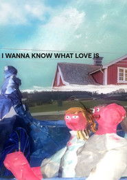 I Want to Know What Love Is (2024)