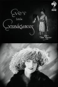 Eve's Little Extravagances 1915