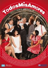 Todos mis amores) Todos mis amores (2023)