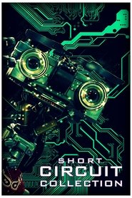 Fiche et filmographie de Short Circuit Collection