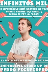 Poster Pedro Figueiredo: Infinitos Mil 2018