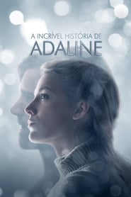 Imagem A Incrível História de Adaline