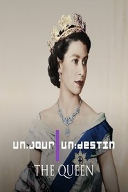Un jour un destin: The Queen
