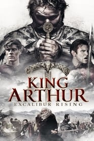 King Arthur: Excalibur Rising (2017) 