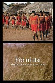 Pi’õnhitsi – Mulheres Xavante sem Nome