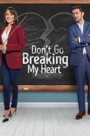 Poster Don't Go Breaking My Heart 2021