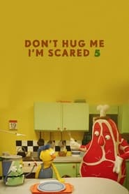 Don't Hug Me I'm Scared 5 постер