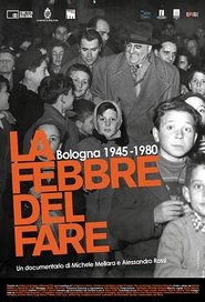 Poster La febbre del fare - Bologna 1945-1980 2010