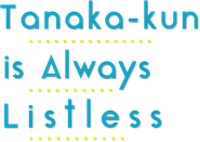 Tanaka-kun Is Always Listless