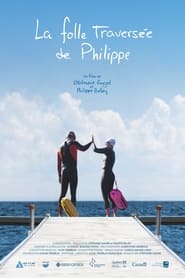Poster La folle traversée de Philippe