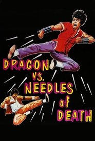 The Dragon vs. Needles of Death