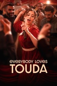 Everybody Loves Touda (2024)