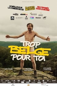 Film streaming | Voir Trop belge pour toi en streaming | HD-serie