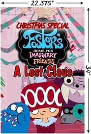 Foster's Home For Imaginary Friends: A Lost Claus