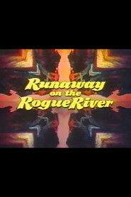 Runaway on the Rogue River