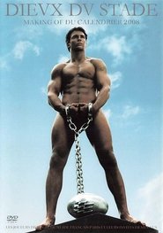Dieux du Stade - Making of Calendar 2008 movie poster