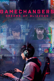 Gamechangers: Dreams of BlizzCon (2018)
