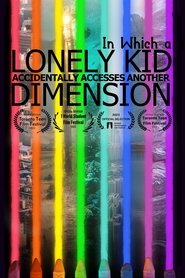 In Which A Lonely Kid Accidentally Accesses Another Dimension 2023 Pulsuz Limitsiz Giriş
