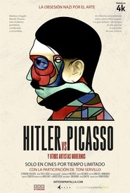 HITLER VS PICASSO Y OTROS ARTISTAS MODERNOS (2018)