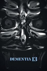 Dementia‧13‧2017 Full‧Movie‧Deutsch