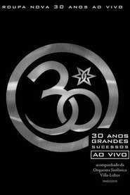 Roupa Nova - 30 Anos Ao Vivo Poster