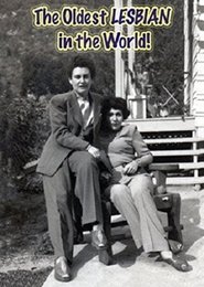 Poster The Oldest LESBIAN in the World! 2011