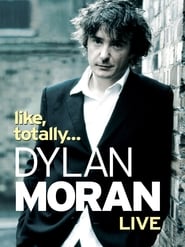 Poster Dylan Moran: Like, Totally