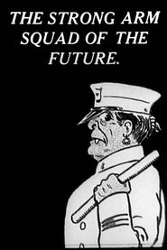 Poster The Strong Arm Squad of the Future 1912