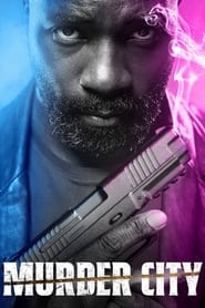 Voir Murder City 2023 Streaming en Français VOSTFR Gratuit PARADA