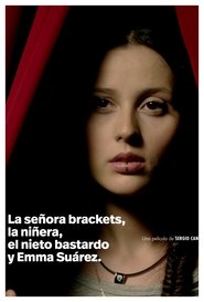 Poster Miss Brackets, the Baby-sitter, the Bastard Grandson and Emma Suarez 2015