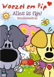 Poster Woezel En Pip - Alles Is Fijn Familiemusical