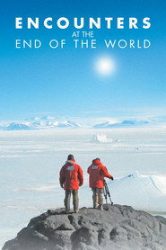 Encounters at the End of the World