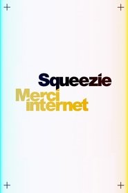 Squeezie : Merci Internet Squeezie : Merci Internet