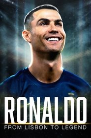 Ronaldo: From Lisbon to Legend (2024)