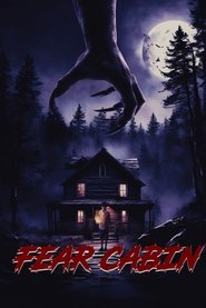 Poster Fear Cabin: The Last Weekend of Summer 2024