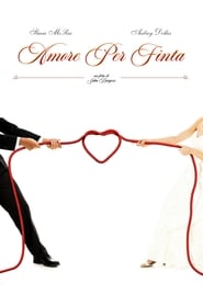 Amore per finta (2013)