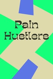 Pain Hustlers Pain Hustlers