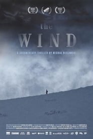 The Wind. A Documentary Thriller (2019) Cliver HD - Legal - ver Online & Descargar