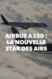Poster Airbus A350, la nouvelle star des airs