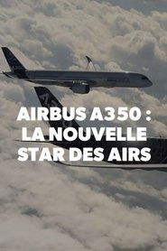 Poster Airbus A350, la nouvelle star des airs 2015