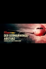 ARD Crime Time: The Germanwings Crash - Chronology of a Crime (2025)
