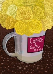 Poster Coffee and Yellow Roses